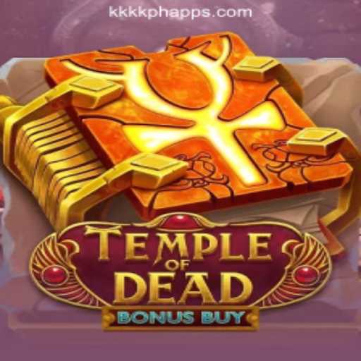 Exploring the Thrills of TempleofDeadBonusBuy at KKKK.PH Online Casino Philippines